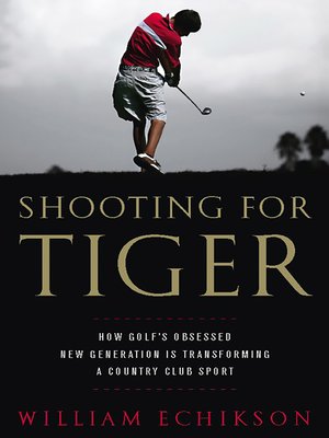 cover image of Shooting for Tiger